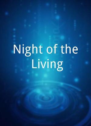 Night of the Living海报封面图