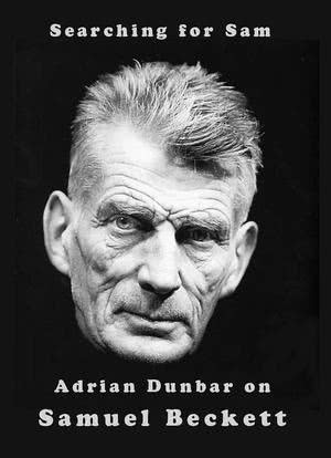 Searching for Sam: Adrian Dunbar on Samuel Beckett海报封面图