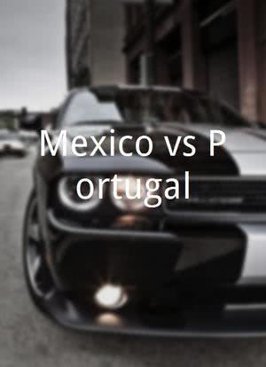 Mexico vs Portugal海报封面图