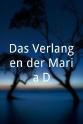 Marian Dora Das Verlangen der Maria D.