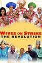 Ufuoma Ejenobor Wives on Strike: The Revolution