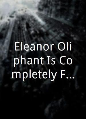 Eleanor Oliphant Is Completely Fine海报封面图