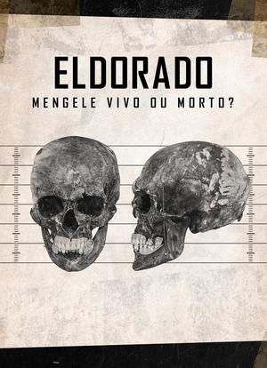 Eldorado - Mengele Vivo ou Morto?海报封面图