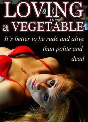 Loving a Vegetable海报封面图
