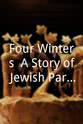 斯蒂芬·卡兹米尔斯基 Four Winters: A Story of Jewish Partisan Resistance and Bravery in World War II