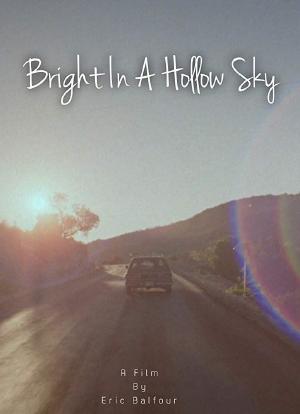 Bright in a Hollow Sky海报封面图