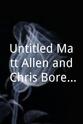 马特·艾伦 Untitled Matt Allen and Chris Borelli/Action Comedy Projec