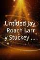 迪恩·帕里索 Untitled Jay Roach/Larry Stuckey Project