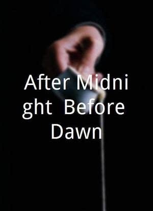 After Midnight, Before Dawn海报封面图