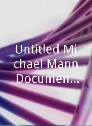 Untitled Michael Mann Documentary海报封面图