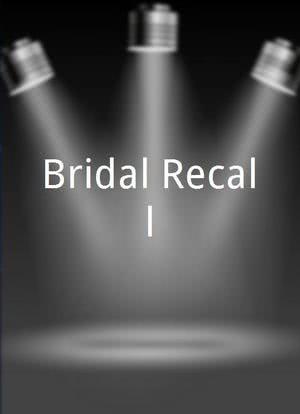 Bridal Recall海报封面图