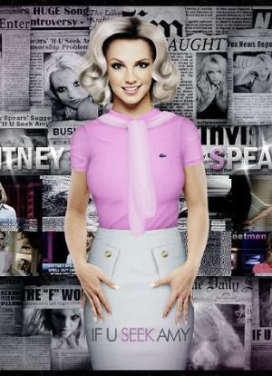 Britney Spears: If U Seek Amy海报封面图