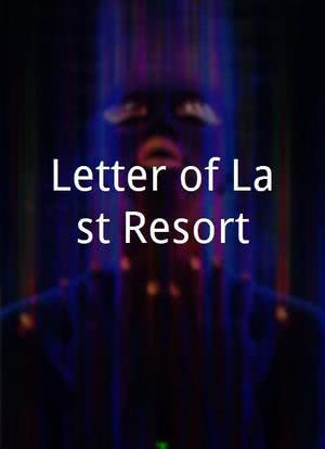 Letter of Last Resort海报封面图