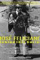 Rick Jarrard Jose Feliciano: Behind This Guitar