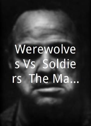 Werewolves Vs. Soldiers: The Making of 'Dog Soldiers'海报封面图