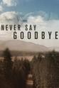 Todd Brown Never Say Goodbye Season 1