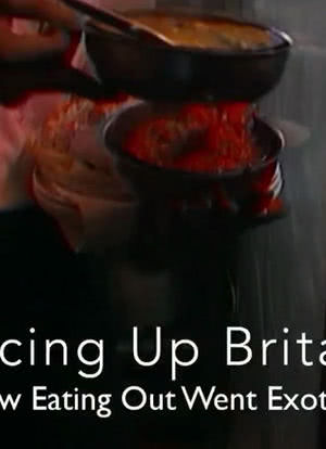 Timeshift: Spicing Up Britain How Eating Out Went Exoic海报封面图