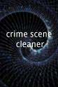 John Rye crime scene cleaner