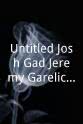 杰里米·加尔利 Untitled Josh Gad/Jeremy Garelick Musical Project