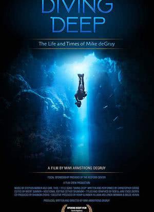 Diving Deep: The Life and Times of Mike deGruy海报封面图