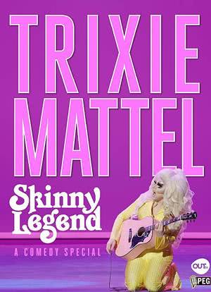 Trixie Mattel: Skinny Legend海报封面图