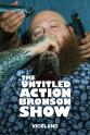 Ronnie Coleman The Untitled Action Bronson Show Season 1