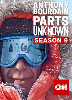 Anthony Bourdain: Parts Unknown Season 9海报封面图