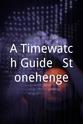 James Gray A Timewatch Guide - Stonehenge