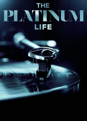The Platinum Life海报封面图