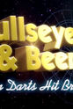 Sid Waddell Bullseyes and Beer: When Darts Hit Britain