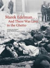 马雷克·埃德尔曼……犹太人区的爱