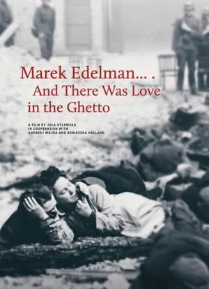 马雷克·埃德尔曼……犹太人区的爱海报封面图