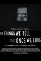 Chris Ostrowski The Things We Tell the Ones We Love