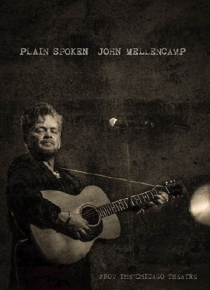 John Mellencamp: Plain Spoken Live from The Chicago Theatre海报封面图