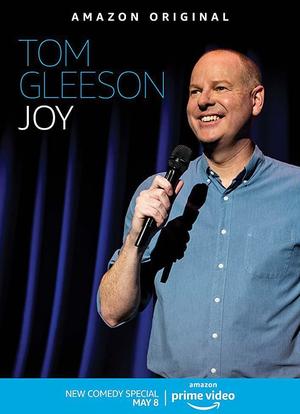 Tom Gleeson: Joy海报封面图