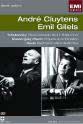 Emil Gilels André Cluytens & Emil Gilels: Classic Archive