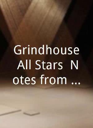 Grindhouse All-Stars: Notes from Sleaze Cinema Undergroud海报封面图