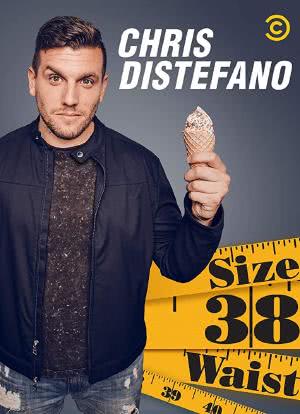 Chris Distefano: Size 38 Waist海报封面图