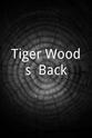 泰格·伍兹 Tiger Woods: Back