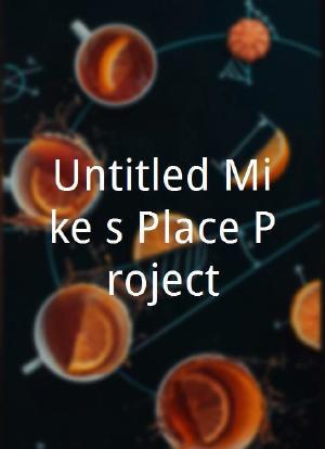 Untitled Mike's Place Project海报封面图