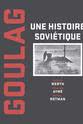 Louisa Gummer Goulag: Une histoire soviétique
