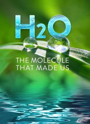 H2O: The Molecule That Made Us海报封面图