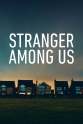 James Salsman Stranger Among Us Season 1