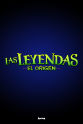 本尼·埃马纽埃尔 Las Leyendas: El Origen