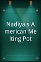 纳迪亚·侯赛因 Nadiya's American Melting Pot