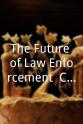 Daniel Griffith The Future of Law Enforcement: Creating RoboCop