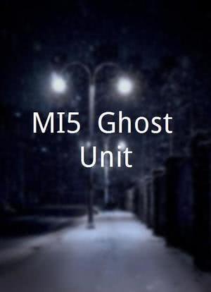 MI5: Ghost Unit海报封面图
