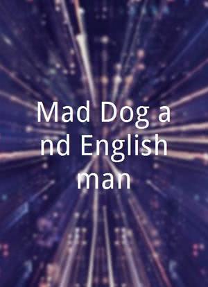 Mad Dog and Englishman海报封面图