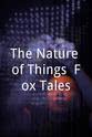 Susan Fleming “The Nature of Things“ Fox Tales