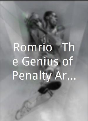 Romário - The Genius of Penalty Area海报封面图